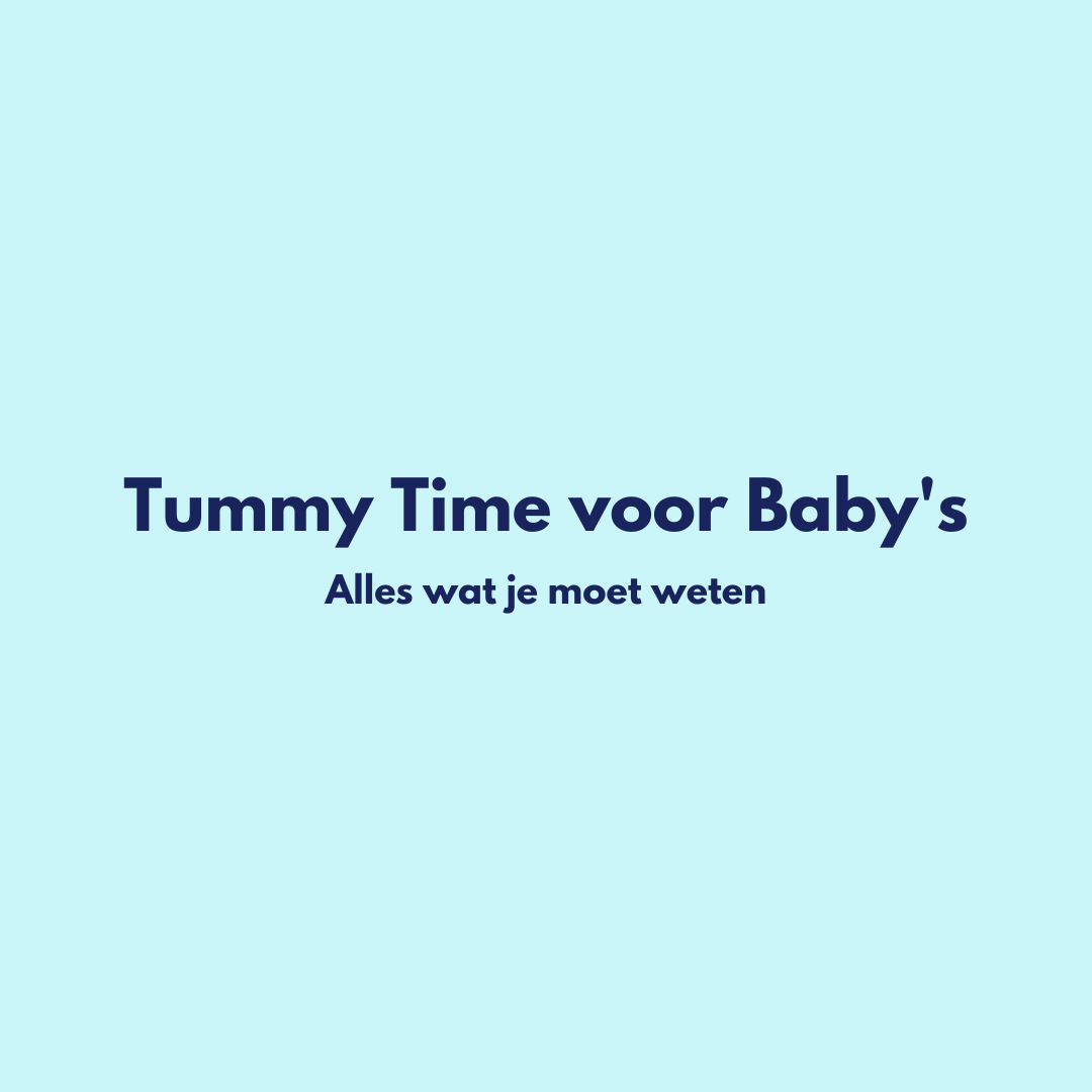 Tummy Time voor Baby's: Alles wat je moet weten