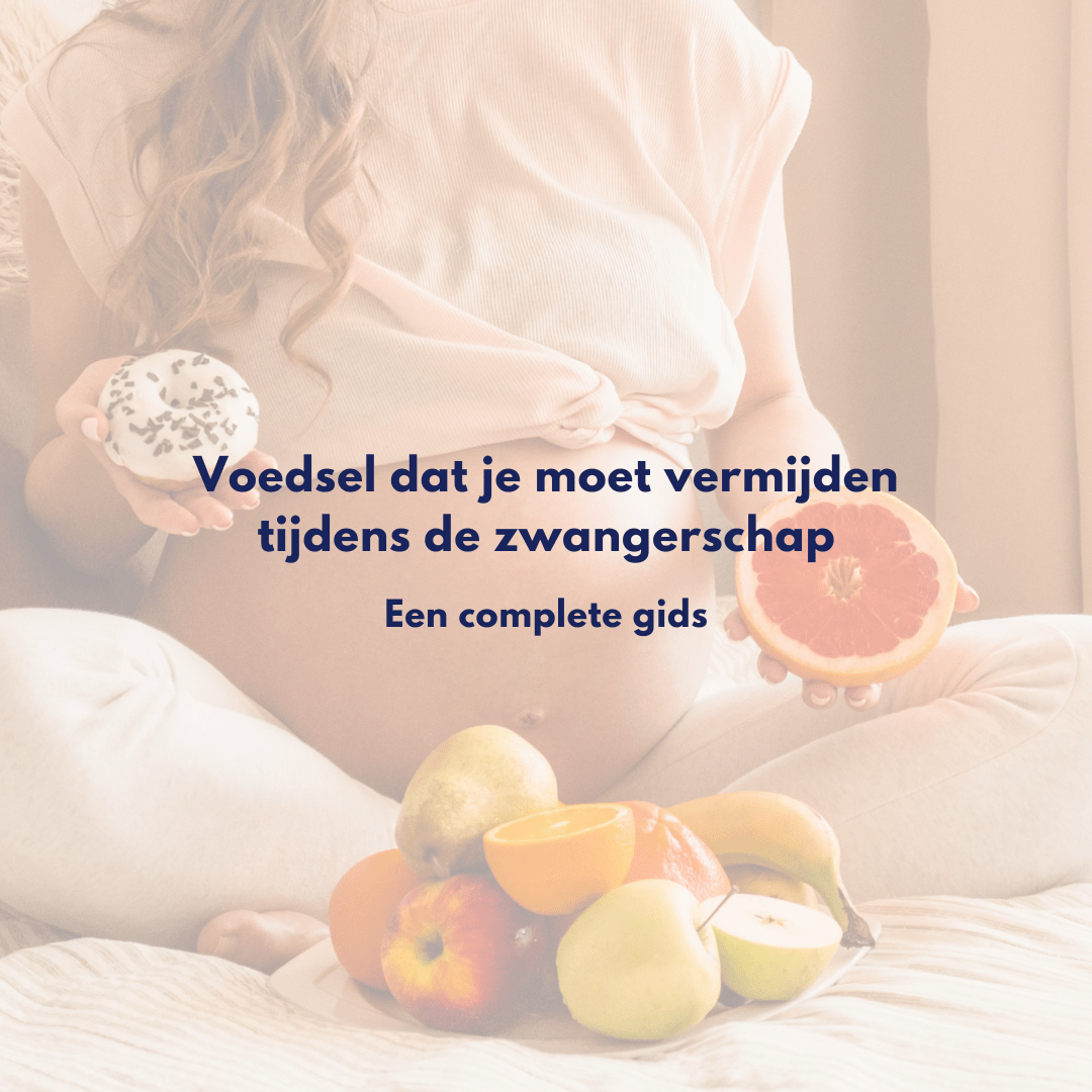 Voedsel dat je moet vermijden tijdens de zwangerschap: Een complete gids - BabySales