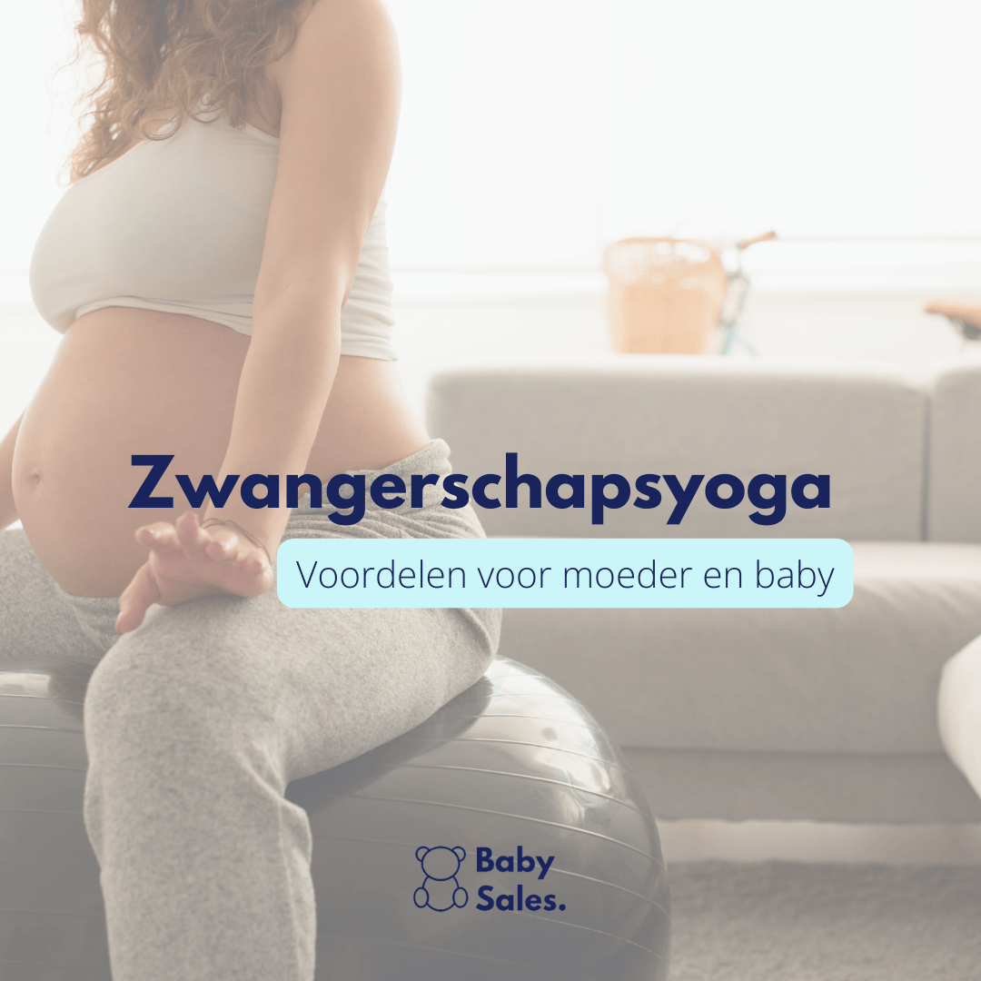 Zwangerschapsyoga: Voordelen voor moeder en baby - BabySales